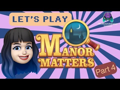 Let’s Play Manor Matters – Exploring Castlewood Manor’s Secrets! (Part 4)