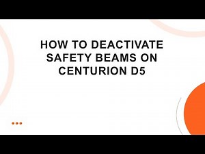 How to Deactivate Safety Beams on Centurion D5