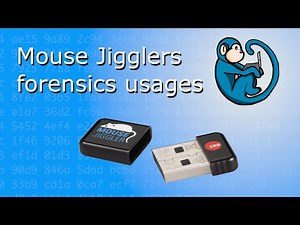 Mouse Jigglers - intro and forensic applications