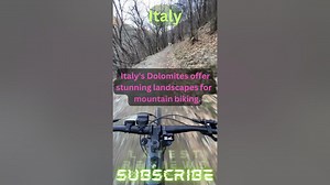 Mountain Biking Paradise: Exploring Italys Dolomites