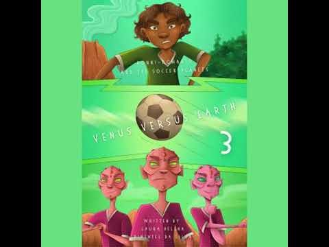 Ronni-Romario and the Soccer Planets - Venus Versus Earth - Laura Helena Pimentel Da Silva