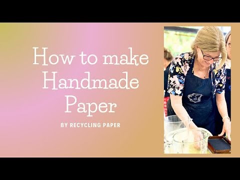 How to make paper!