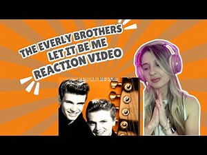 EVERLY BROTHERS - LET IT BE ME - REACTION VIDEO!
