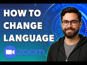 How To Change Zoom Language [2026 Guide]