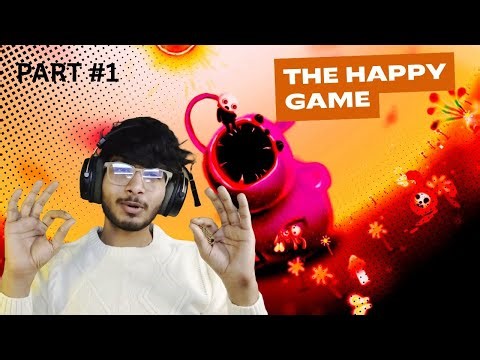The Happy Game Part 1 - Complete Gameplay Walkthrough | Best Indie Game 2025