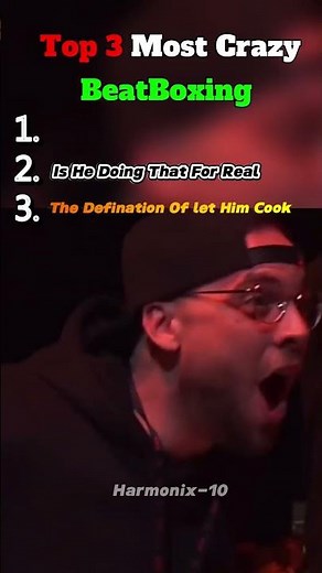 Top 3 Most Crazy BeatBoxing