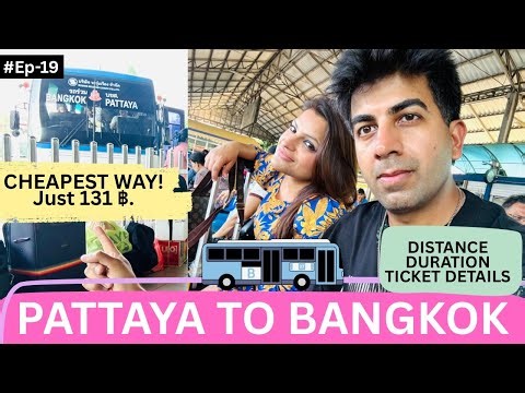 Pattaya to Bangkok by bus |How to go to Bangkok from Pattaya |Pattaya bus terminal |Ekkamai terminal