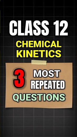 Class 12 Chemistry Chemical Kinetics most repeated PYQ'S | Class 12 chemistry chapter 3 | #shorts