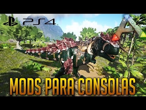 ARK: Survival Evolved PS4 MODS 100% Confirmados? ARK MODS PARA CONSOLAS