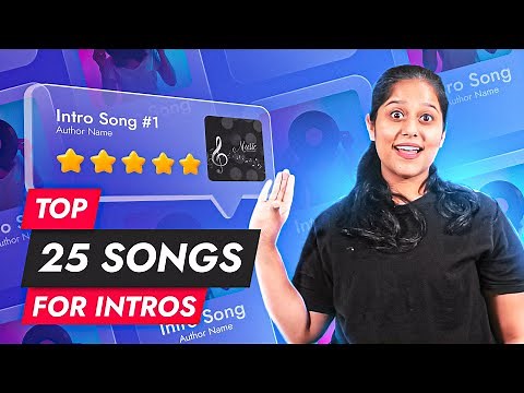 Best 25 intro songs for youtube channel no copyright - 2023