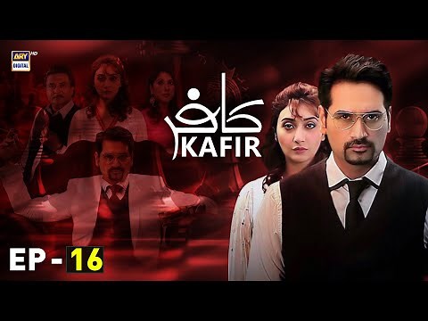 Kafir Episode 16 | Humayun Saeed | Ayesha Khan | ARY Digital