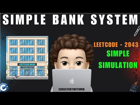 Simple Bank System | Easy Simulation| Leetcode 2043 | codestorywithMIK