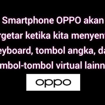 Cara Aktifkan Getar di Smartphone OPPO