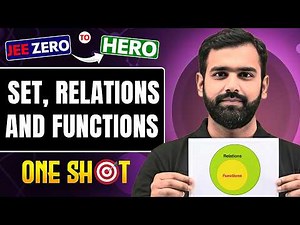 SET, RELATIONS AND FUNCTIONS Class 11 & 12 | Complete JEE Maths One Shot in Pure English