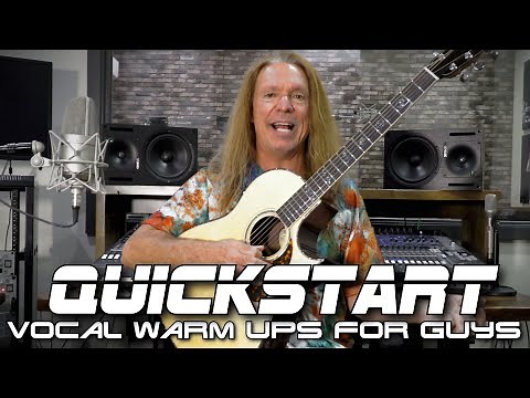 Quickstart Vocal Warm Up For Guys