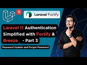 Laravel 11 Authentication Simplified with Fortify & Breeze - Part 3 | Forgot Password