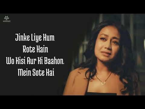 Jinke Liye Full Song With Lyrics Neha Kakkar | Jaani | Jinke Liye Hum Rote Hain Neha Kakkar