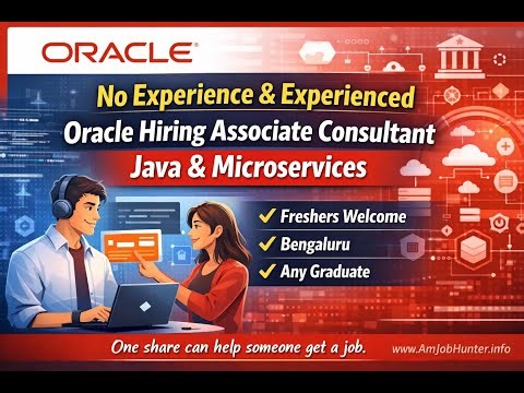 No Experience & Experienced Candidates – Oracle Hiring Associate Consultant (Java / Microservices)