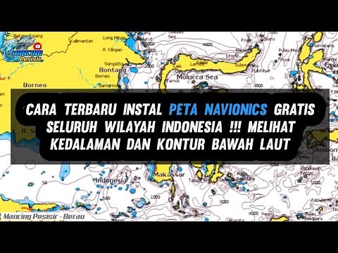 The Latest Way to Install Free Navionics Maps for All of Indonesia