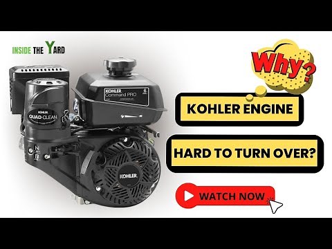 Kohler Engine Hard To Turn Over [Know Easy Solution]