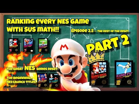 Ranking every NES game with SUS MATH episode 2.5 part 2 — The Rest of the Reset