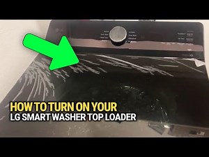 How to Turn On Your LG Smart Washer Top Loader: Start Washing in Seconds!
