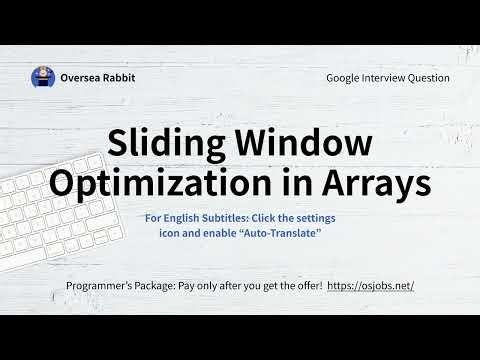 Google Interview Question | Sliding Window Optimization in Arrays