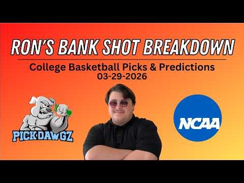 College Basketball Picks & Predictions Today 3/29/26 | Ron's Bank Shot Breakdown