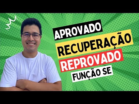 Função SE aprovado, reprovado ou recuperação