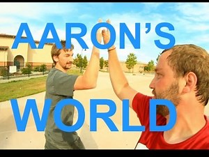 AARON's WORLD EP 3 BROKE OFF
