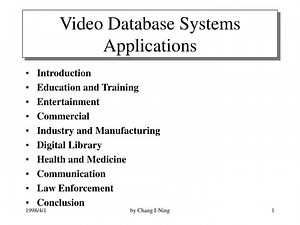 Video Database Systems Applications - SlideServe