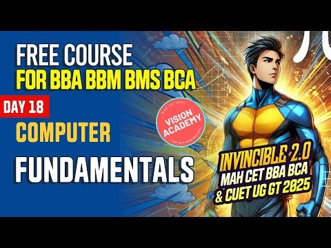 Computer Fundamentals Day 18🔥 FREE Course for MAH CET 2025 BBA BBM BMS BCA & CUET 2025 GT