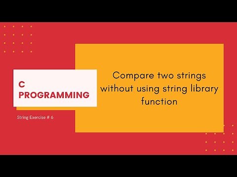C Strings 6: Compare two strings without using the string library function [C Programming]