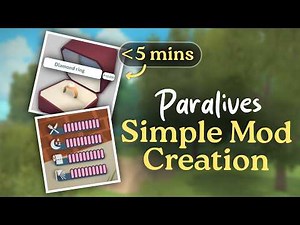 How To Make Mods For Paralives: Beginner-Friendly Tutorial