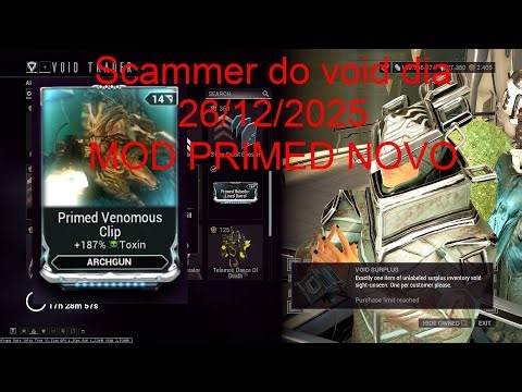 Warframe Scammer do void dia 26/12/25 Scammer Bom e Novo PRIMED Mod para ARCHGUN