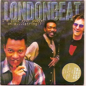 Londonbeat - I'm Just Your Puppet On A...(String!)
