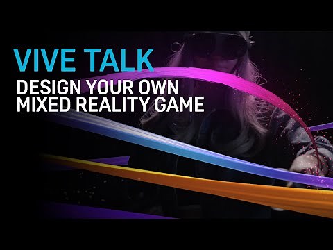 Design Your Own Mixed Reality Game with VIVE Wave SDK