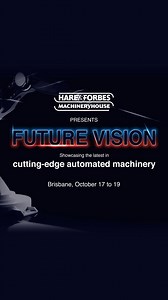2024 Hare & Forbes FUTURE VISION is on this week! Let us explain and help you open your mind to automation and modern machines. Join us from October 17 to October 19 @ Machineryhouse Brisbane Store — 625 Boundary Road, Coopers Plains QLD. 👉 Register your attendance and don’t miss out! https://bit.ly/FutureVisionBrisbane | Hare & Forbes Machineryhouse