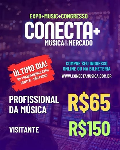 Conecta+ Música e Mercado on Instagram: "🚨 ÚLTIMO DIA DE CONECTA+ 🚨 Estamos com o desconto principal para você viver essa experiência única no Transamerica Expo Center. 👉 Profissional da música: R$65 👉 Visitante: R$150 🎶 Venha e aproveite essa oportunidade! Garanta seu ingresso agora na bilheteria ou em conectamusica.com.br"