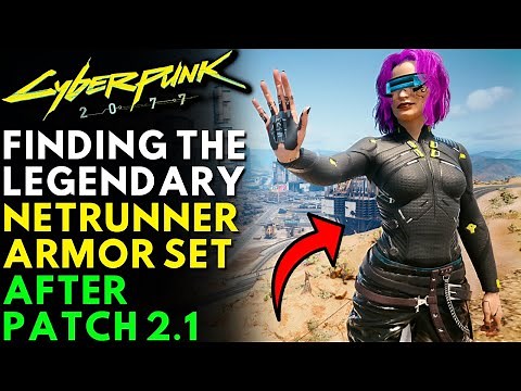 Cyberpunk 2077 - How To Get Legendary Netrunner Armor Set | Update 2.1 (Locations & Guide)