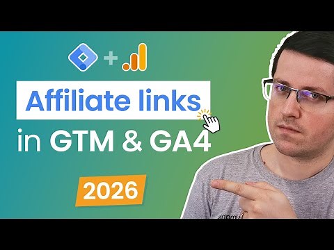 Track affiliate links with Google Tag Manager and Google Analytics 4 (2026) | Affiliate links in GA4
