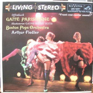 Offenbach, Khachaturian, Boston Pops Orchestra, Arthur Fiedler - Gaîté Parisienne · Gayne Ballet Suite