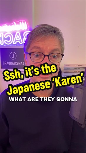 Understanding the Japanese 'Karen' Phenomenon