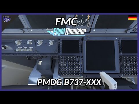 [MSFS] Programmieren des PMDG B737 FMC (German)