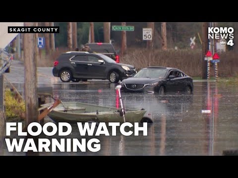 Skagit County under NWS Flood Watch, Level 2 (Get Set) evacuation warning issued