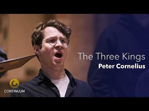 The Three Kings - Peter Cornelius | Continuum Choir & Florian Störtz