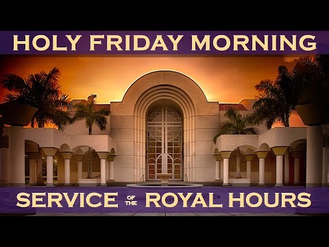 Greek Orthodox Royal Hours service on Great and Holy Friday, LIVE from Saint Mark in Boca Raton, FL