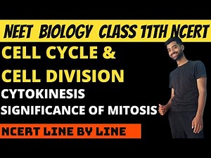 Cytokinesis and Significance of Mitosis | Cell cycle and cell division | Class 11th Biology