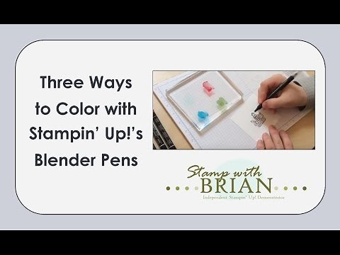 Three Ways to Color with Stampin' Up!'s Blender Pens