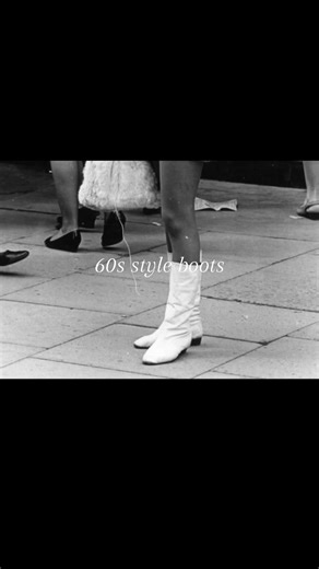 Explore 60s Style Boots: Fashion Trends & Icons